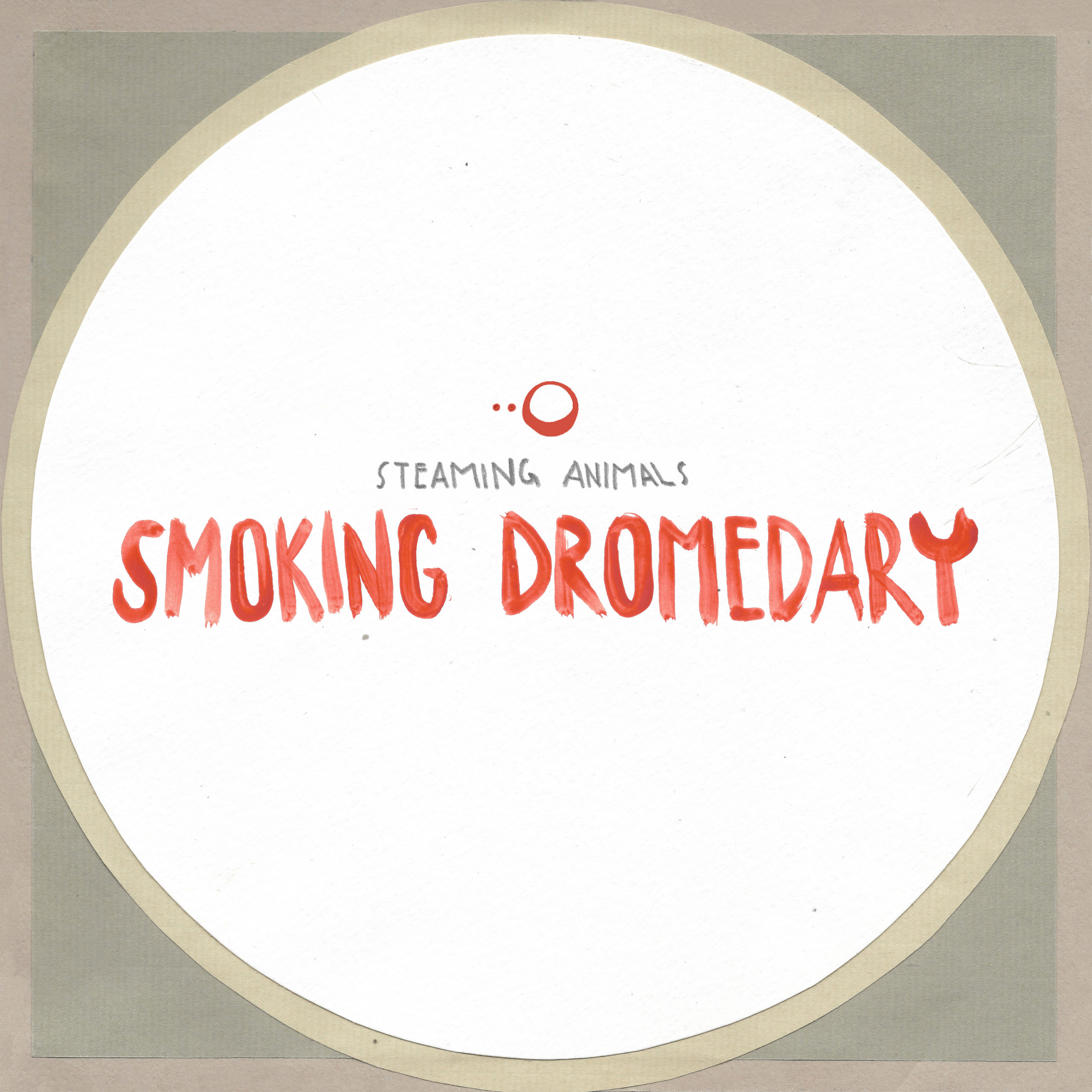 
<h3>Smoking Dromedary</h3>
 album cover